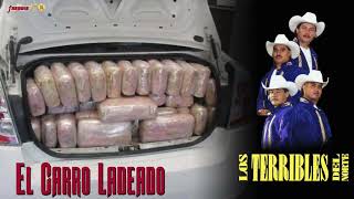 Los Terribles Del Norte  El Carro Ladeado Video Oficial Corrido [upl. by Annoynek710]