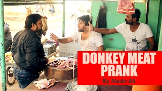 Donkey Meat Prank Gadha Ka Goosht Bechna  By Nadir Ali In P4PAKAO [upl. by Niwrad]