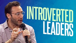 How to Leverage Being an Introvert  Simon Sinek [upl. by Magee]