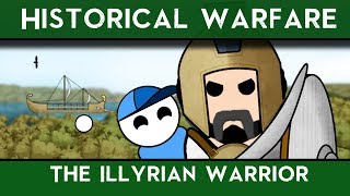 Historical Warfare  The Illyrian Warrior [upl. by Nedrah16]