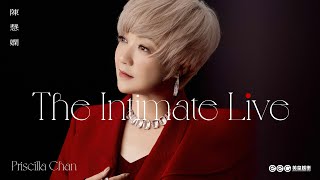 陳慧嫻 Priscilla Chan The Intimate Live [upl. by Nichy]