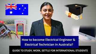 How to become Electrical Engineer and Electrical Technician in Australia for International Students [upl. by Efinnej400]