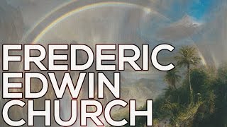 Frederic Edwin Church A collection of 206 paintings HD [upl. by Atul49]