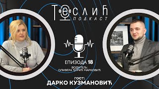 TESLIĆ PODCAST 018  Gost Darko Kuzmanović [upl. by Cohn]