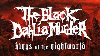 The Black Dahlia Murder  Kings of the Nightworld OFFICIAL [upl. by Esiuolyram834]