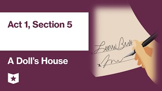 A Dolls House by Henrik Ibsen  Act 1 Section 5 [upl. by Schwitzer]