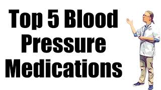 Top 5 Most Common Blood Pressure Medications [upl. by Idnerb134]