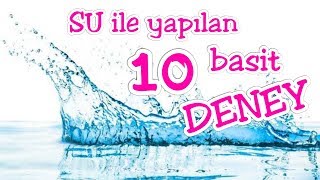 SU ile Yapılan 10 Basit DENEY  Eğlenceli Etkinlik ve Deneyler [upl. by Eiduj]