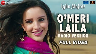 O Meri Laila  Radio Version  Full Video  Laila Majnu  Avinash T Tripti D  Joi Barua  Irshad K [upl. by Raleigh96]