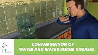 CONTAMINATION OF WATER AND WATER BORNE DISEASES [upl. by Elga]