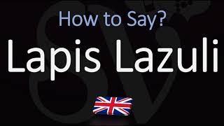 How to Pronounce Lapis Lazuli CORRECTLY Meaning amp Pronunciation [upl. by Andi]