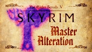 Skyrim  Master Alteration Guide [upl. by Aile984]