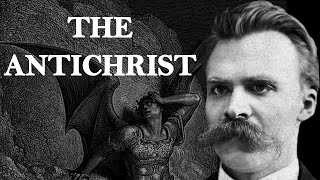 The Antichrist  Friedrich Nietzsche [upl. by Eiralc]