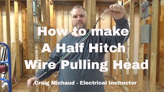 Wire Pulling Half Hitching Prep [upl. by Russo]