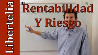 Rentabilidad y riesgo  Conceptos  Finanzas Básicas y útiles  Liberteliaorg [upl. by Olenka]