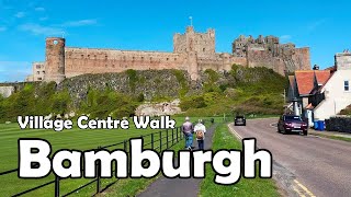 Bamburgh Northumberland【4K】 Village Centre Walk 2021 [upl. by Leidba]