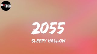 Sleepy Hallow  2055 Lyrics [upl. by Chor848]