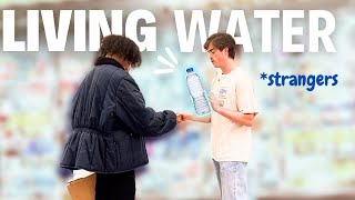 Praying Living Water Over Strangers [upl. by Bambi]