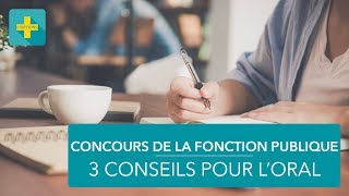 Concours de la fonction publique  3 conseils pour loral [upl. by Tyre967]