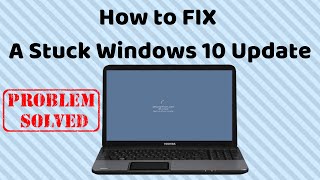 How to FIX A Stuck Windows 10 Update [upl. by Akenna]