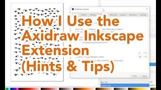 How I Use the Axidraw Inkscape Extension Hints amp Tips [upl. by Kimberli]