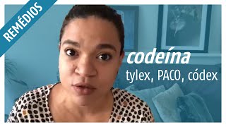 Codeína Tylex PACO Códex O que é uso clínico e contraindicações [upl. by Agosto]