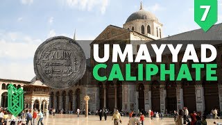 The Ummayad Dynasty  705CE  750CE  The Birth of Islam Episode 07 [upl. by Aerona529]