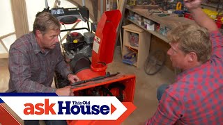 How to Maintain Your Snow Blower  Ask This Old House [upl. by Netneuq517]