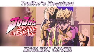 Traitors Requiem  JoJos Bizarre Adventure Golden Wind ENGLISH COVER [upl. by Enaej874]