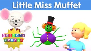 Little Miss Muffet  Nursery Rhymes  NurseryTracks [upl. by Bradeord]