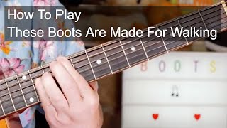 These Boots Are Made For Walking Nancy Sinatra Acoustic Guitar Lesson [upl. by Enetsuj]