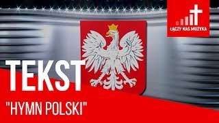 Hymn Polski TEKST [upl. by Wolpert]