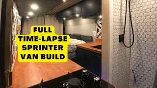 Full Timelapse Mercedes Sprinter Van Conversion  Luxury Build w Full Shower [upl. by Nannoc]