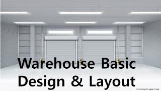 The Warehouse Design Principles amp Layout  Simple Steps Supply chain Tutorials [upl. by Nagiem235]