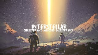 Interstellar  Epic Chillstep amp Melodic Dubstep Mix [upl. by Hameerak755]