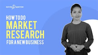 How to do Market Research for a New Business  SurveySparrow [upl. by Enicar841]