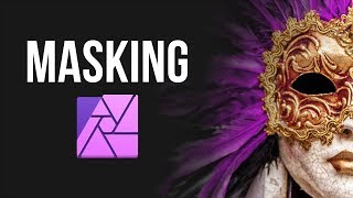 How to Use Masks Like a Pro in Affinity Photo [upl. by Dosh]