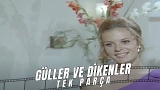 Güller ve Dikenler  Eski Türk Filmi Tek Parça [upl. by Romilda488]