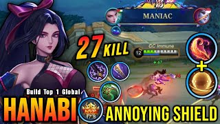 27 Kills  MANIAC Hanabi Unlimited Shield 100 Annoying  Build Top 1 Global Hanabi  MLBB [upl. by Mattland]