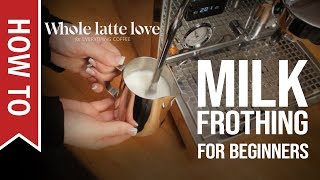 How To Milk Frothing for Beginners 5 Tips [upl. by Jonis]