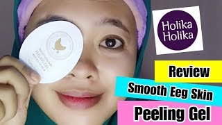 Review HOLIKA HOLIKA Smooth Egg Skin Peeling Gel  By Vapinka Makeup [upl. by Namya]