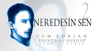 Cem Adrian  Neredesin Sen Official Audio [upl. by Lyrred]