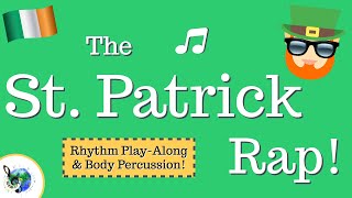 St Patrick Day Song Rhythm Play Along and Body Percussion [upl. by Hastie428]