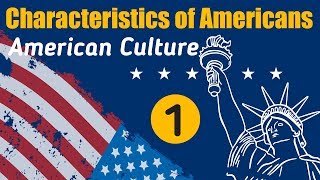 Top 50 American Culture amp Characteristics of American  Part 1  Understanding US [upl. by Ardnohsed]