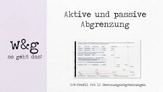 FWZ 11 zeitliche Abgrenzungen 1 Aktive und passive Abgrenzungen [upl. by Alane82]