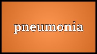 Pneumonia Meaning [upl. by Farlee]