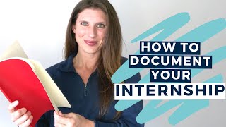 INTERNSHIP JOURNAL  How and Why You Should Document Your Internship Experience [upl. by Sexton657]