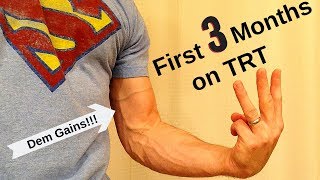 First 3 Months on TRT  Testosterone Replacement Therapy [upl. by Esaj]