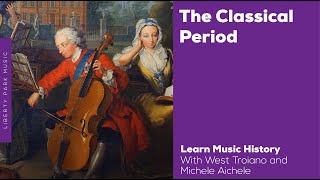 The Classical Period  Music History Video Lesson [upl. by Allisirp]