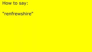 How to pronounce renfrewshire [upl. by Rex]